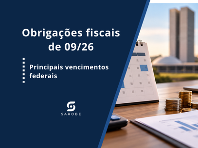 Obrigações fiscais de setembro de 2026: principais vencimentos federais